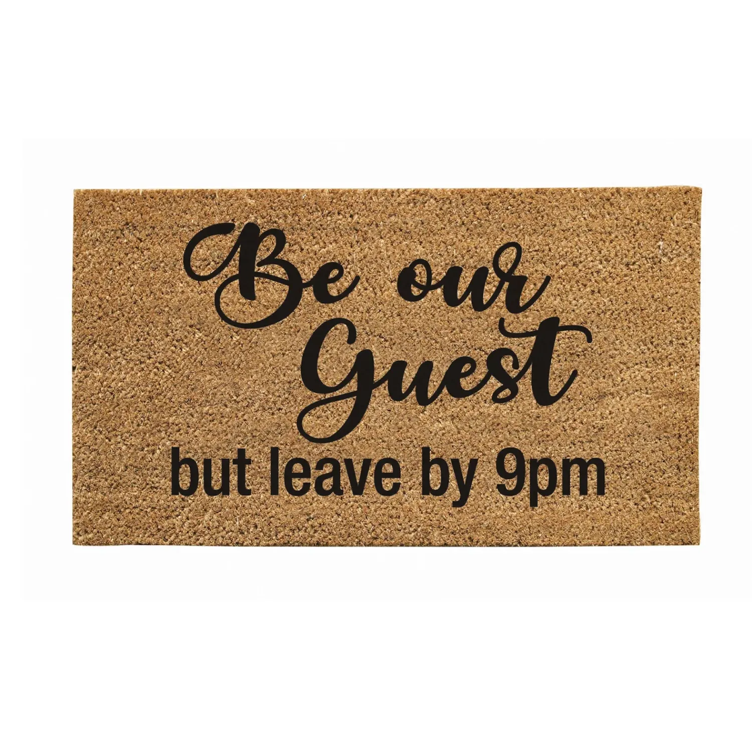 Plow & Hearth Coir Mats>Be our guest but...Coir Mat