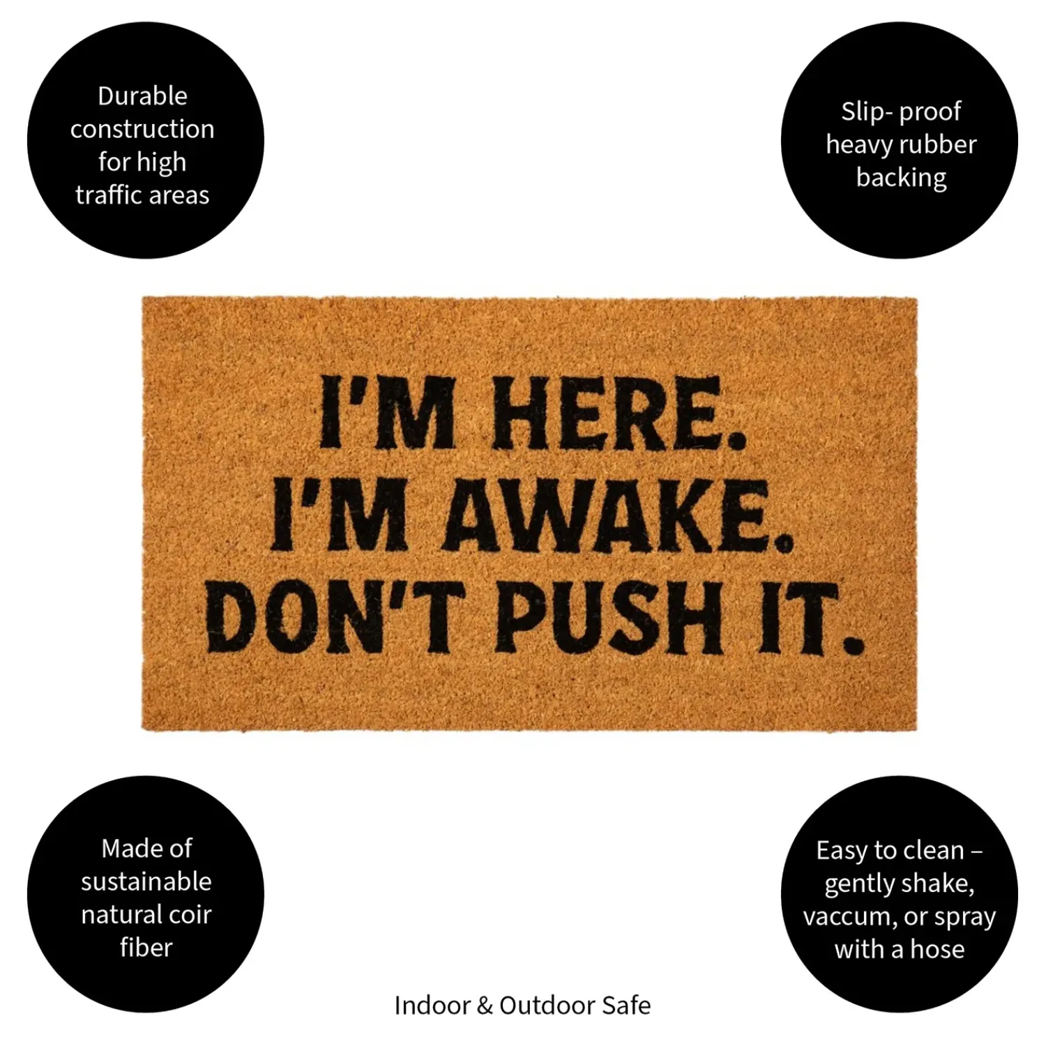 Plow & Hearth Coir Mats>I'm Here. I'm Awake. Coir Mat